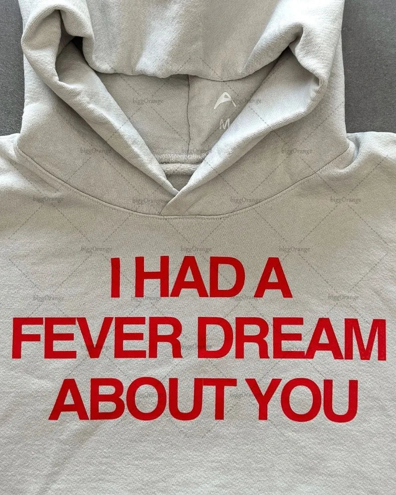 I Had A Fever About You: Trendy Retro Letter Print Hoodie